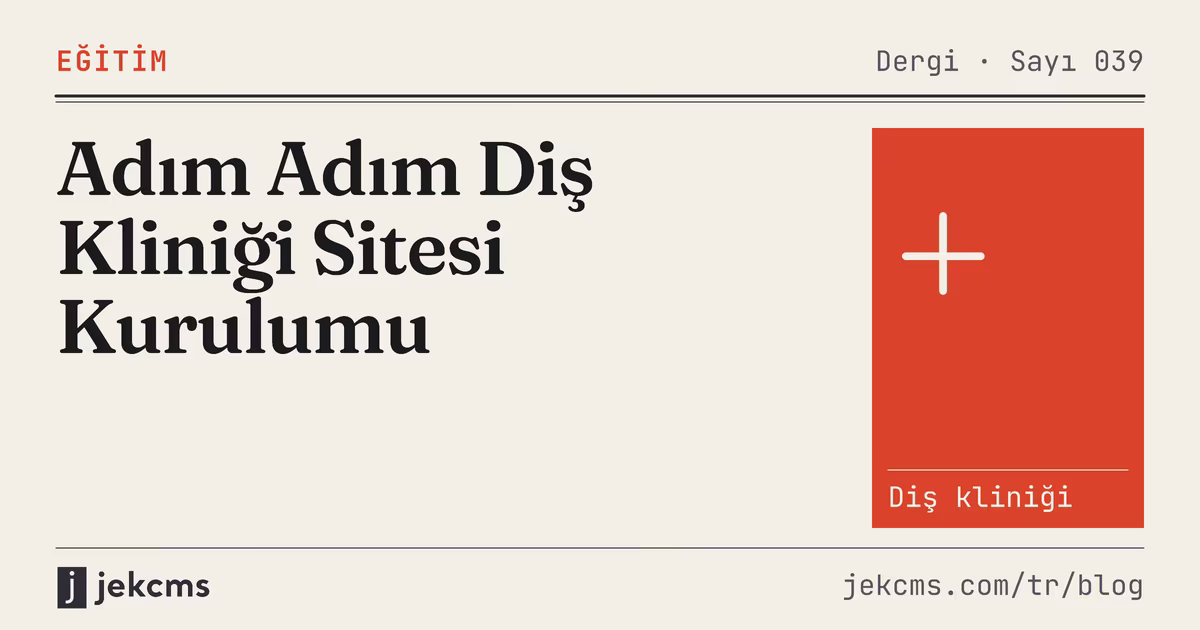 Adım Adım Diş Kliniği Sitesi Kurulumu, jekcms blog kapağı
