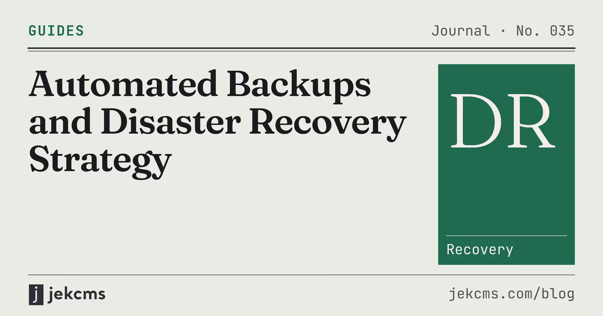 Automated Backups and Disaster Recovery Strategy, jekcms blog cover