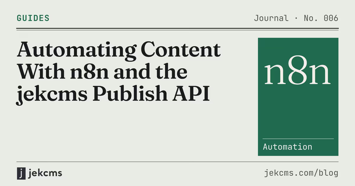 Automating Content With n8n and the jekcms Publish API, jekcms blog cover