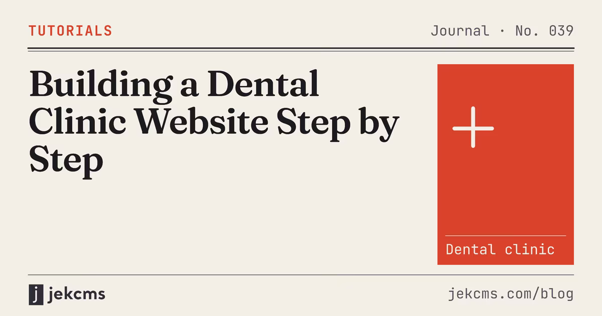 Building a Dental Clinic Website Step by Step, jekcms blog cover