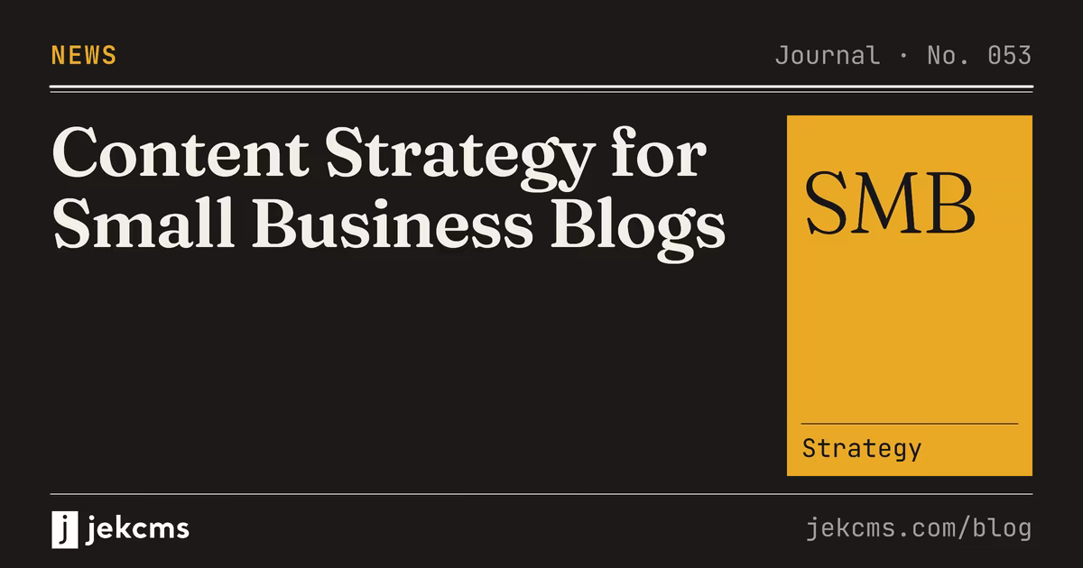 Content Strategy for Small Business Blogs, jekcms blog cover