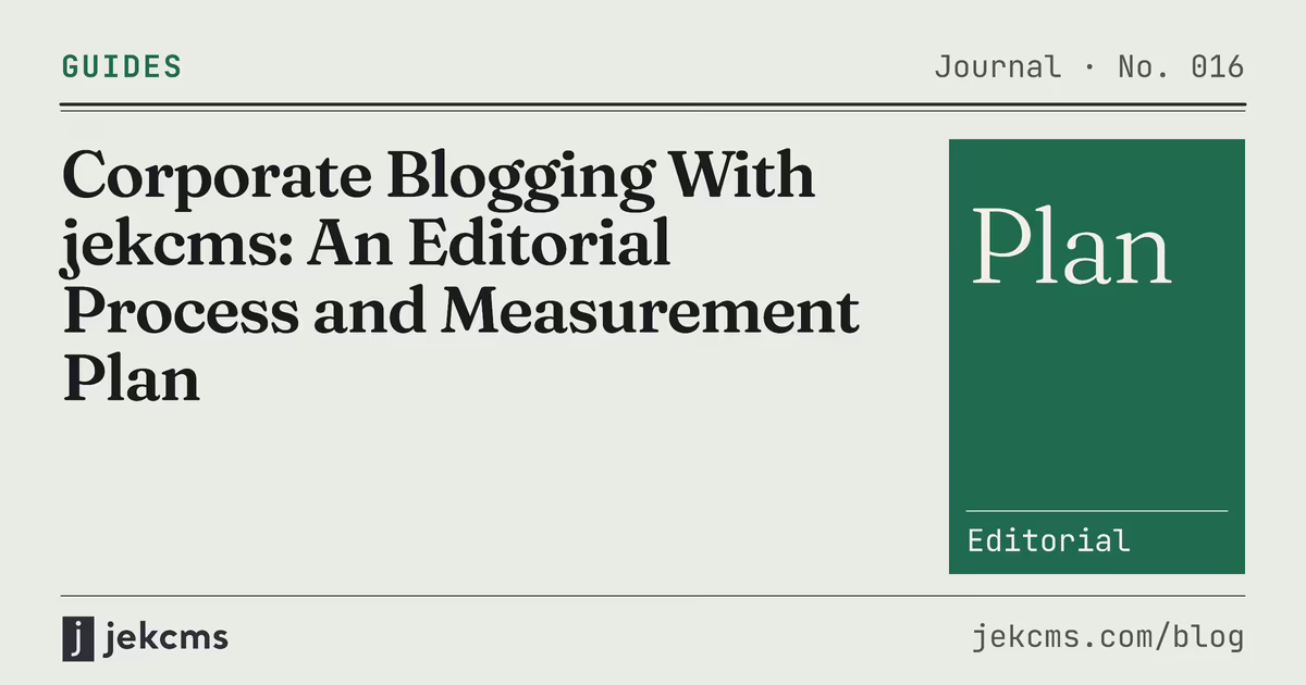 Corporate Blogging With jekcms: An Editorial Process and Measurement Plan, jekcms blog cover
