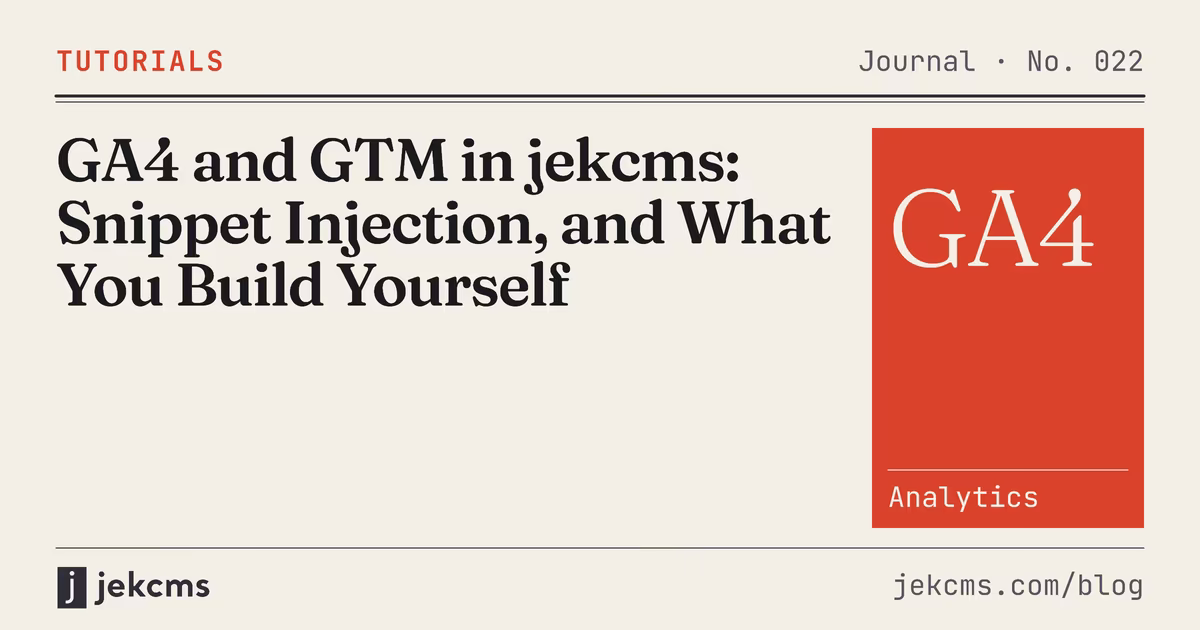 GA4 and GTM in jekcms: Snippet Injection, and What You Build Yourself, jekcms blog cover