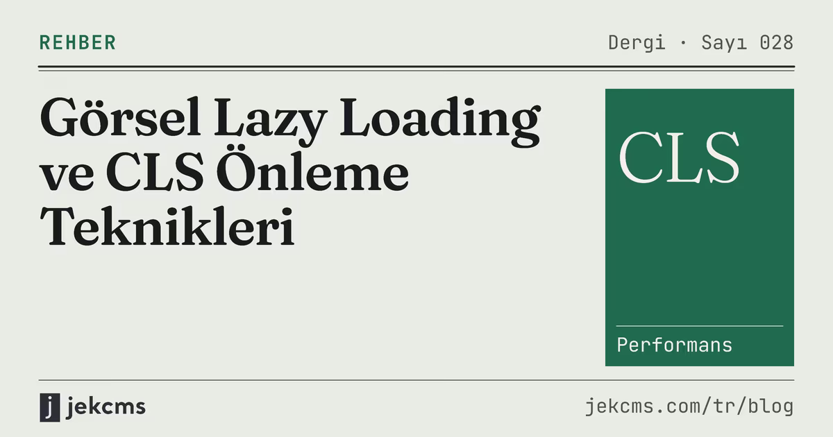 Görsel Lazy Loading ve CLS Önleme Teknikleri, jekcms blog kapağı