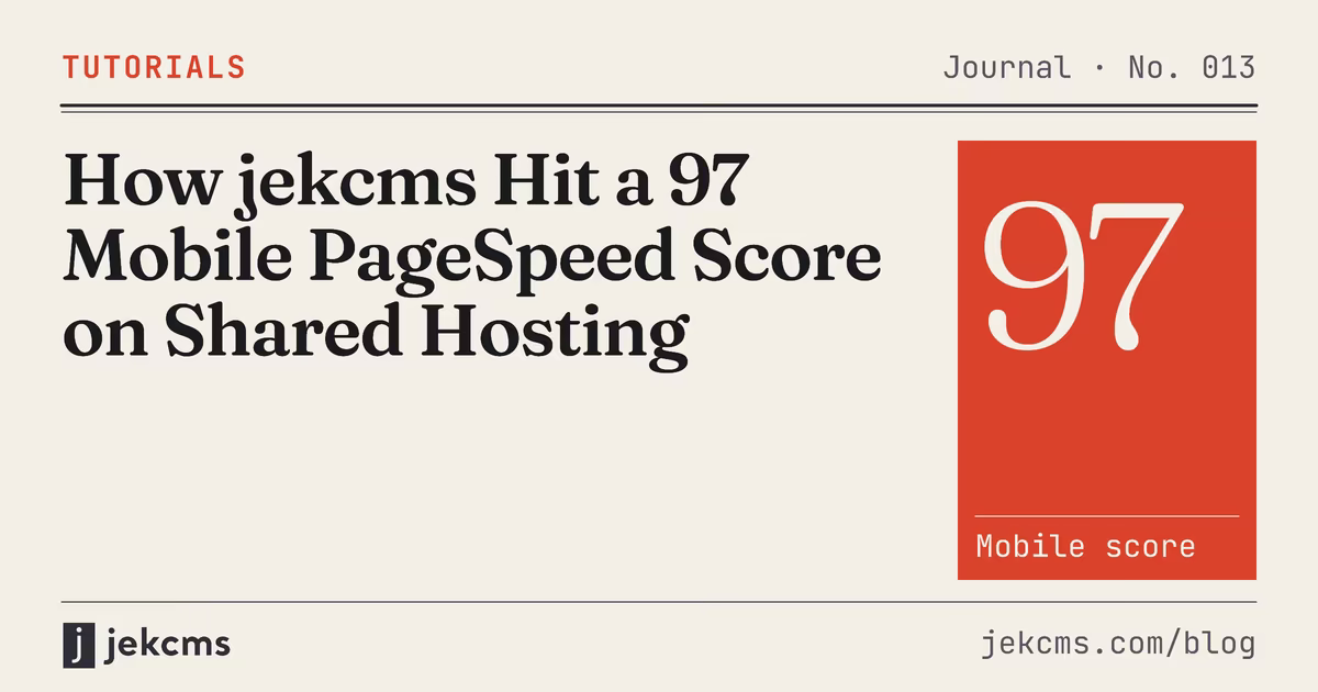 How jekcms Hit a 97 Mobile PageSpeed Score on Shared Hosting, jekcms blog cover