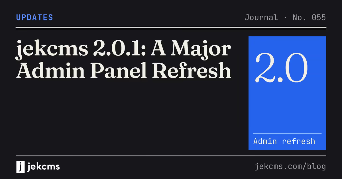 jekcms 2.0.1: A Major Admin Panel Refresh, jekcms blog cover