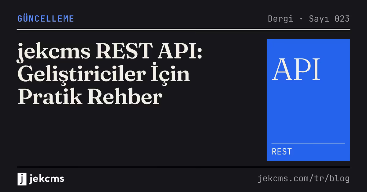jekcms REST API: Geliştiriciler İçin Pratik Rehber, jekcms blog kapağı