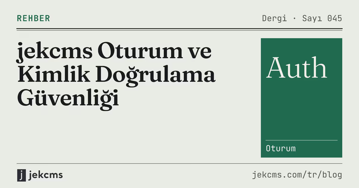jekcms Oturum ve Kimlik Doğrulama Güvenliği, jekcms blog kapağı