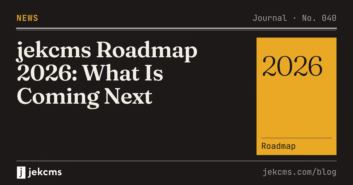 jekcms Roadmap 2026: What Is Coming Next, jekcms blog cover