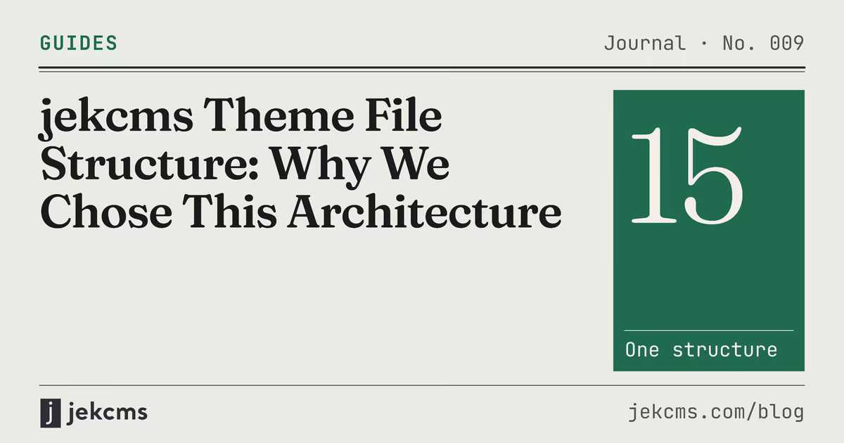 jekcms Theme File Structure: Why We Chose This Architecture, jekcms blog cover