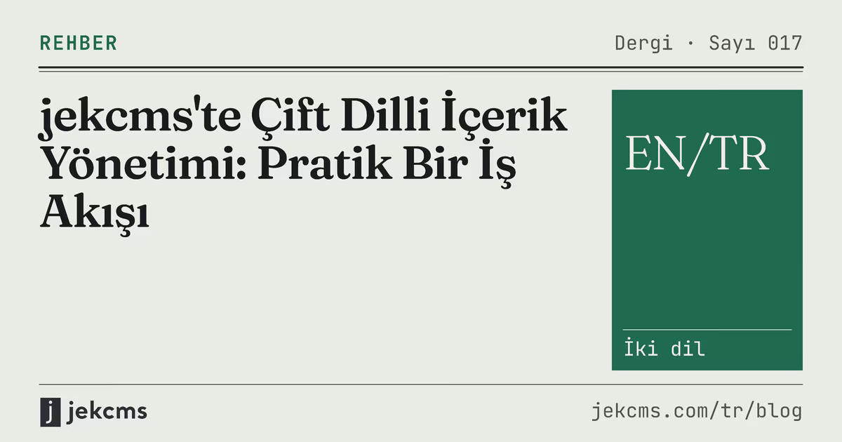 jekcms'te Çift Dilli İçerik Yönetimi: Pratik Bir İş Akışı, jekcms blog kapağı