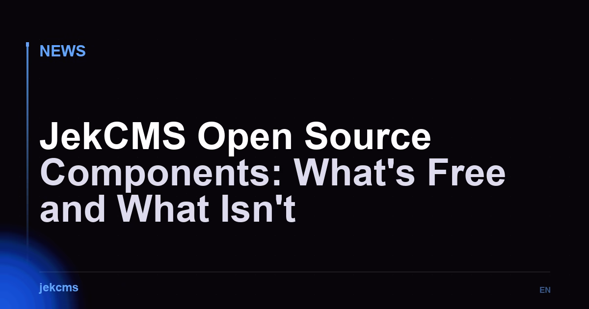 JekCMS Open Source Components: What's Free and What Isn't