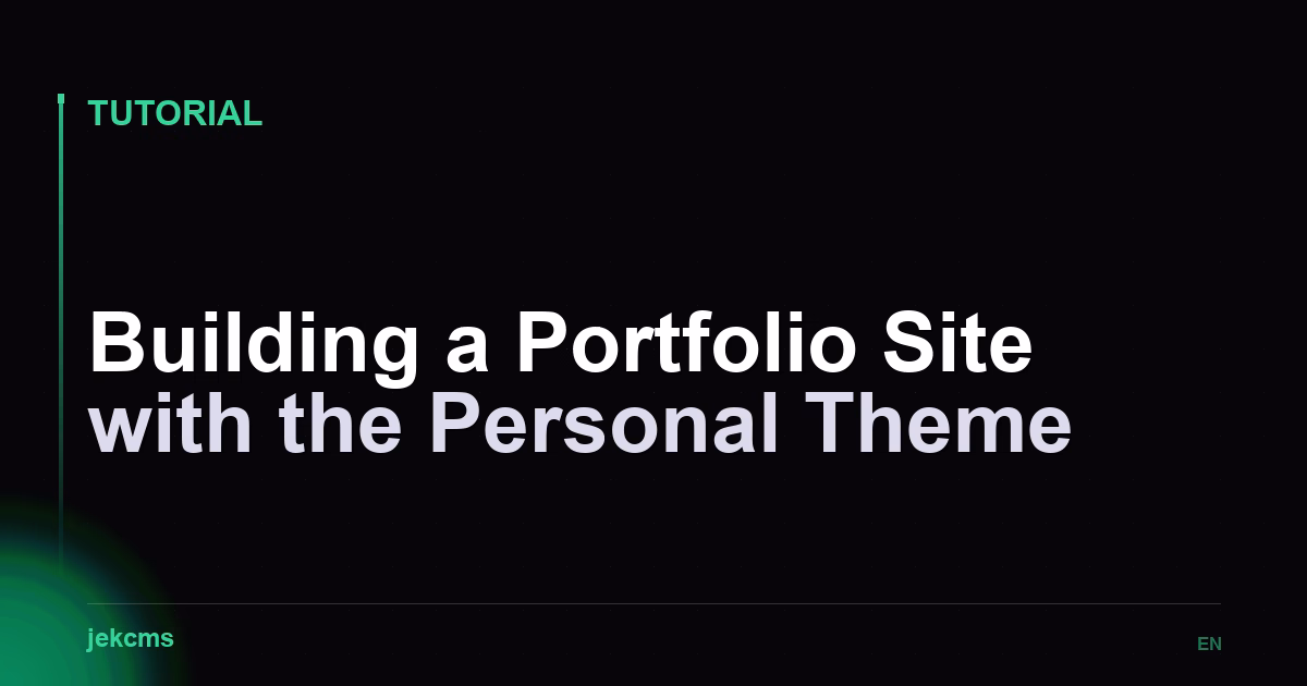 Building a Portfolio Site with the Personal Theme