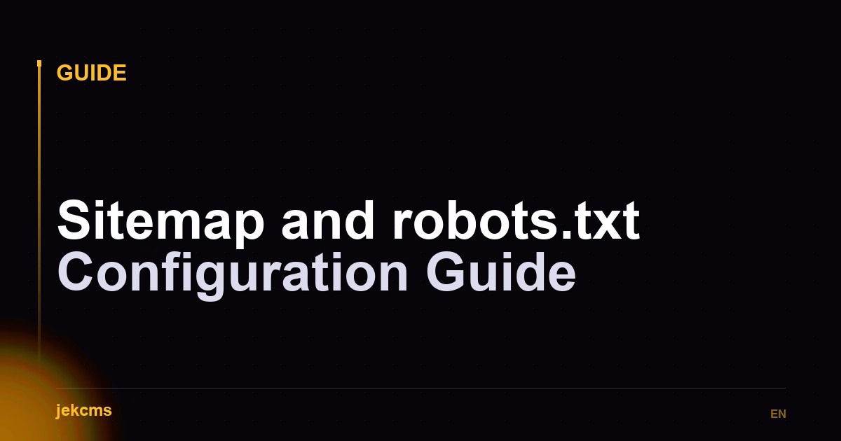 Sitemap and robots.txt Configuration Guide