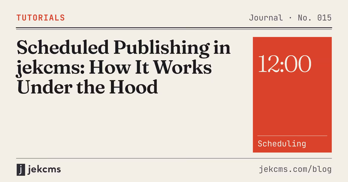 Scheduled Publishing in jekcms: How It Works Under the Hood, jekcms blog cover