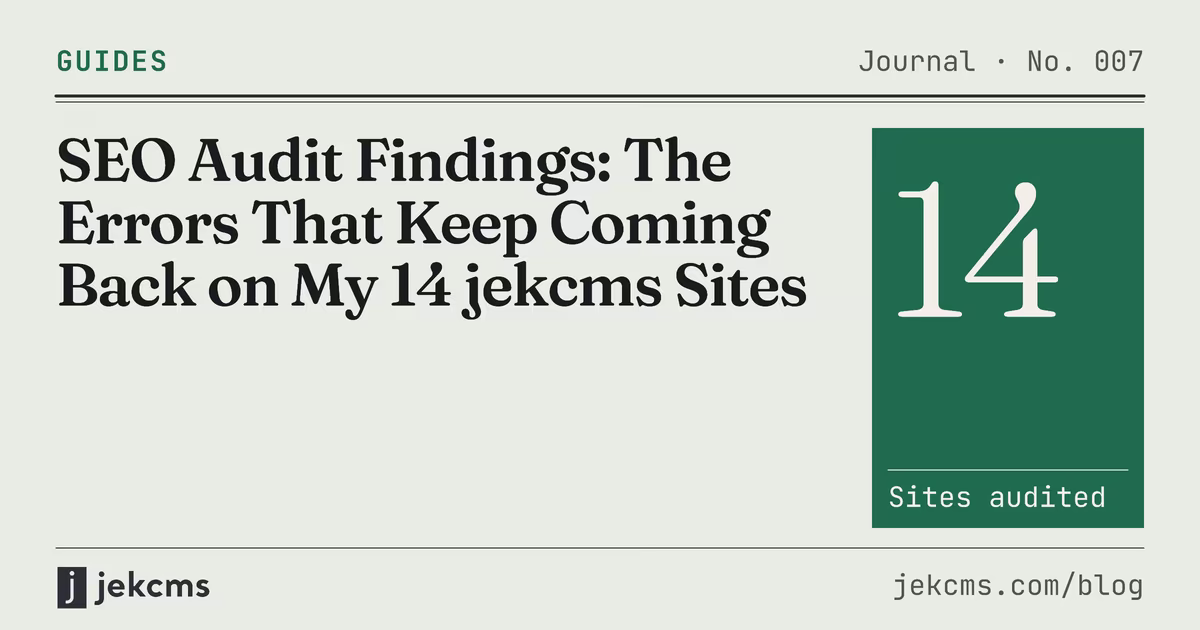 SEO Audit Findings: The Errors That Keep Coming Back on My 14 jekcms Sites, jekcms blog cover
