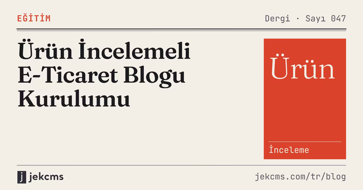 Ürün İncelemeli E-Ticaret Blogu Kurulumu, jekcms blog kapağı