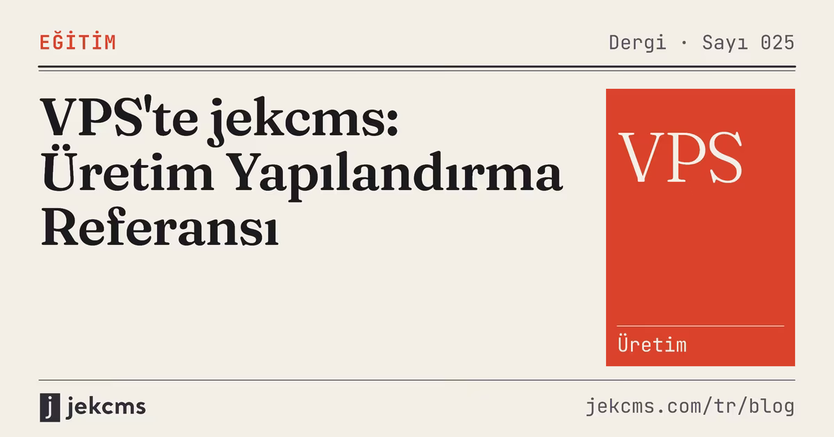 VPS'te jekcms: Üretim Yapılandırma Referansı, jekcms blog kapağı